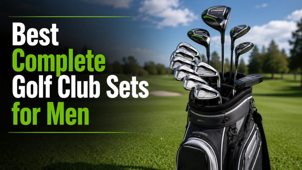 best complete golf club sets for men
