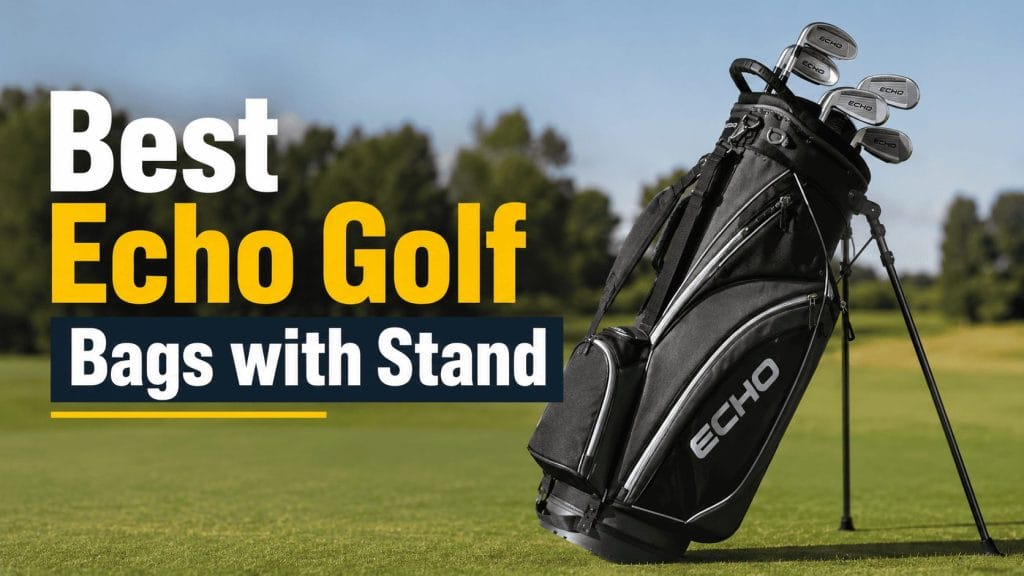 best echo golf bags with stand