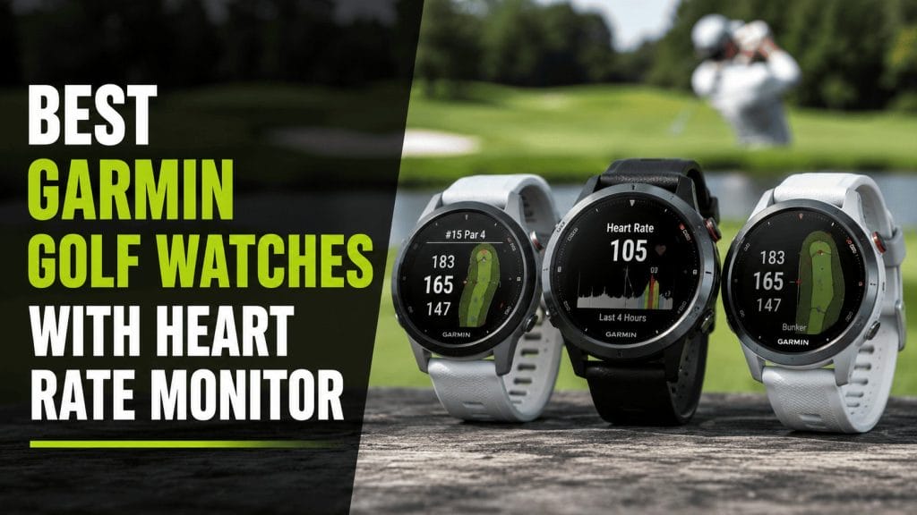 best garmin golf watches with heart rate monitor