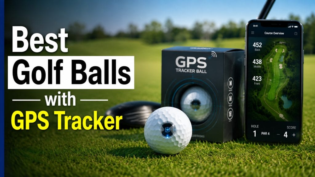 best golf balls with gps tracker