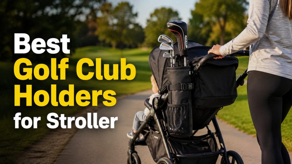 best golf club holders for stroller